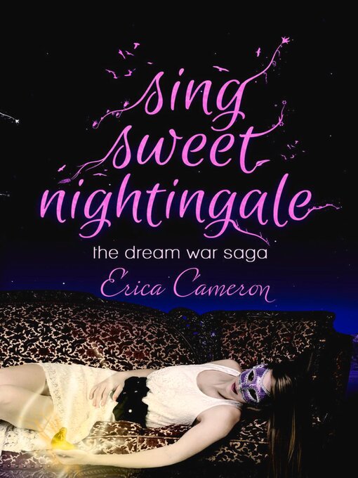 Title details for Sing Sweet Nightingale by Erica Cameron - Available